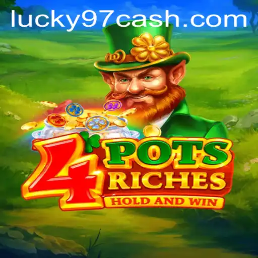 Exploring the Exciting World of 4potsriches: A Comprehensive Guide Featuring Lucky97