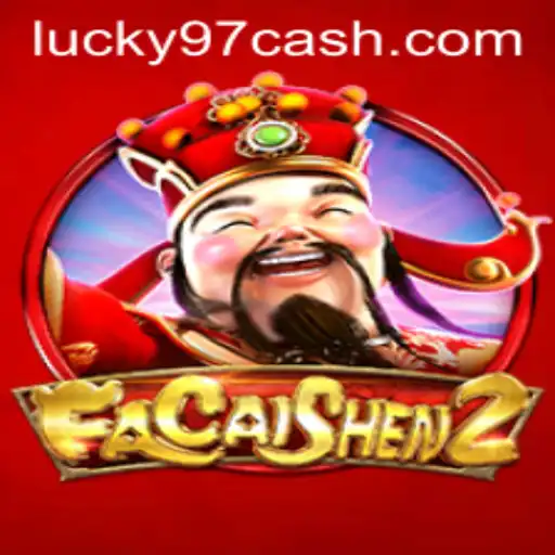 Discover FaCaiShen2: A Journey into Luck and Prosperity with Lucky97