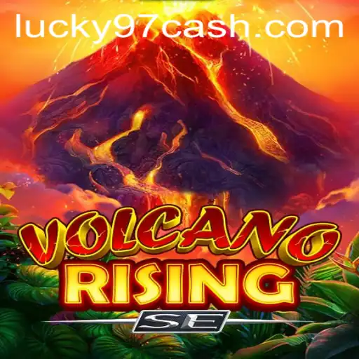 Unleashing the Adventure: Exploring VolcanoRisingSE and the Excitement of Lucky97